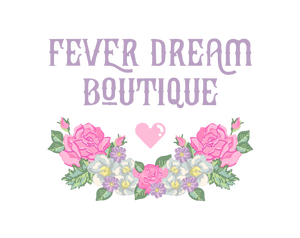 Fever Dream Boutique